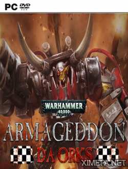 Warhammer 40,000: Armageddon - Da Orks (2016|Рус|Англ)