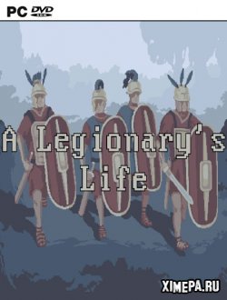 A Legionary's Life (2019-20|Англ)
