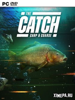 The Catch: Carp & Coarse (2020|Рус|Англ)