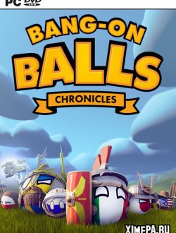 Bang-On Balls: Chronicles (2021-24|Рус)
