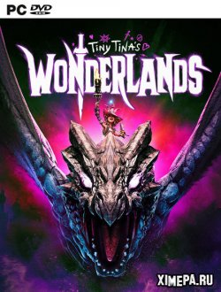 Анонс игры Tiny Tina's Wonderlands (2022|Рус|Англ)