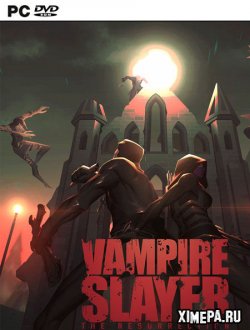 Vampire Slayer: The Resurrection (2023|Англ)