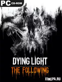 Dying Light: The Following (2015-2023|Рус|Англ)