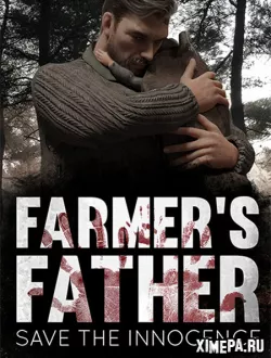 Farmer's Father: Save the Innocence (2024|Рус)