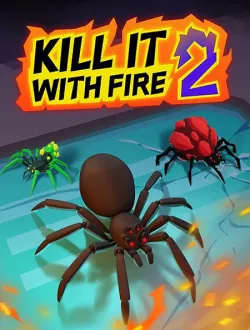 Kill It With Fire 2 (2024|Рус|Англ)