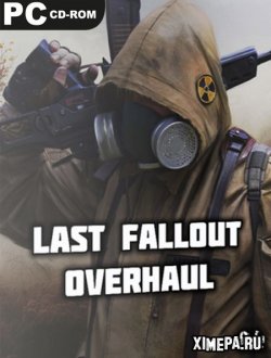 Сталкер: Чистое небо - Last Fallout Overhaul (2020-23|Рус)